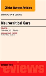 Neurocritical Care, An Issue of Critica