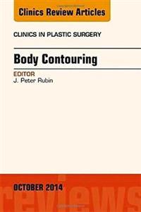 Body Contouring, An Issue of Clinics in - Click Image to Close