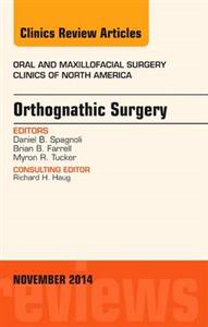 Orthognathic Surgery, An Issue of Oral a - Click Image to Close