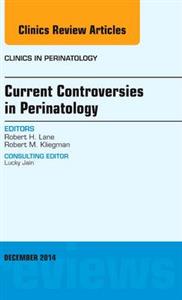 Current Controversies in Perinatology, A - Click Image to Close