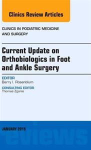 Current Update on Orthobiologics in Foot - Click Image to Close