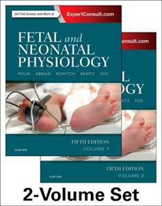Fetal and Neonatal Physiology 2- vol set 5th edition