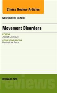 Movement Disorders, An Issue of Neurolog - Click Image to Close