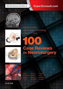 100 Case Reviews in Neurosurgery - Click Image to Close