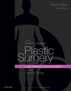 Plastic Surgery: Volume 4: Trunk and Lower Extremity 4th edition