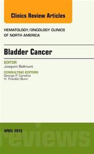 Bladder Cancer, An Issue of Hematology/O