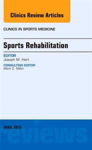 Sports Rehabilitation, An Issue of Clini - Click Image to Close