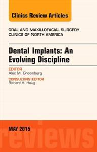 Dental Implants: An Evolving Discipline,