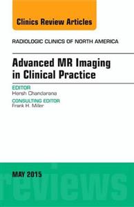 Advanced MR Imaging in Clinical Practice - Click Image to Close
