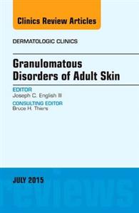 Granulomatous Disorders of Adult Skin, A - Click Image to Close