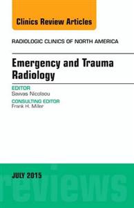 Emergency and Trauma Radiology, An Issue - Click Image to Close