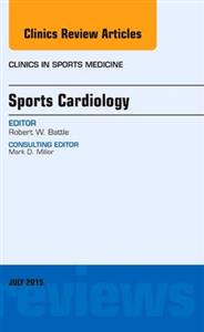 Sports Cardiology, An Issue of Clinics i