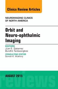 Orbit and Neuro-ophthalmic Imaging, An - Click Image to Close