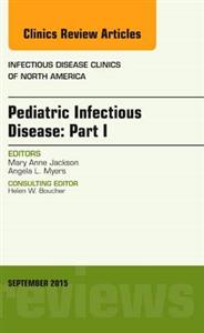 Pediatric Infectious Disease: Part I, An