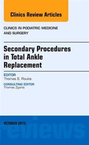 Secondary Procedures in Total Ankle - Click Image to Close