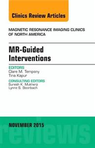 MR-GUIDED INTERVENTIONS