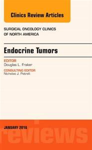 Endocrine Tumors, An Issue of Surgical O