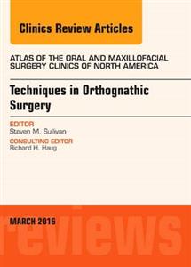 Orthognathic Surgery, An Issue of Atlas