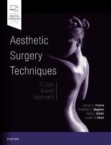 Aesthetic Surgery Techniques: A Case-Based Approach - Click Image to Close