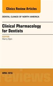 Pharmacology for the Dentist, An Issue o - Click Image to Close