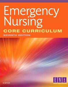 Emergency Nursing Core Curriculum 7th edition - Click Image to Close