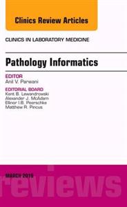 Pathology Informatics, An Issue of the