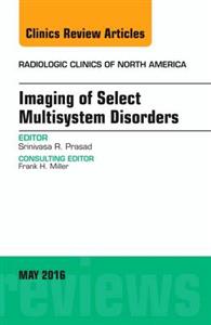 Imaging of Selected Multi-Sys Disorders, - Click Image to Close