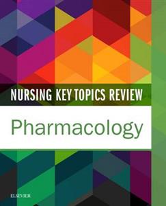 Nursing Key Topics Review: Pharmacology - Click Image to Close