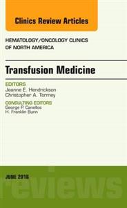 Transfusion Medicine, An Issue of Hema- - Click Image to Close