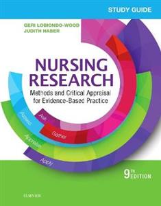 Study Guide for Nursing Research: Methods and Critical Appraisal for Evidence-Based Practice 9th edition