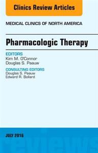 Pharmacologic Therapy, An Issue of - Click Image to Close