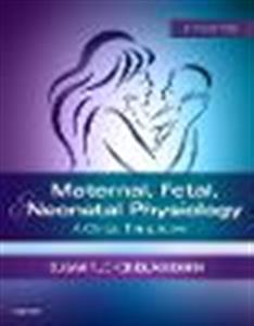 Maternal, Fetal, & Neonatal Physiology: A Clinical Perspective - Click Image to Close