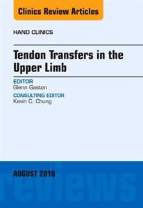 Tendon Transfers in the Upper Limb, An - Click Image to Close