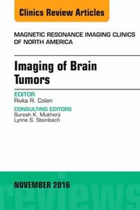 Imaging of Brain Tumors, An Issue of - Click Image to Close