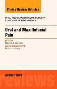 Oral and Maxillofacial Pain, An Issue of - Click Image to Close