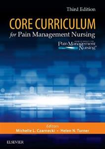 Core Curriculum for Pain Management Nursing 3e - Click Image to Close