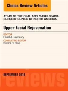 Upper Facial Rejuvenation, An Issue of - Click Image to Close