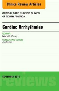 Cardiac Arrhythmias An Issue of Critical