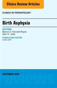 Birth Asphyxia, An Issue of Clinics in - Click Image to Close