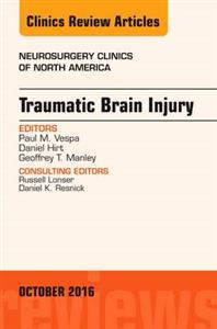 Traumatic Brain Injury, An issue of - Click Image to Close