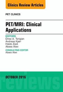 PET/MRI: Clinical Applications, An issue - Click Image to Close