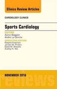 Sports Cardiology, An Issue of the