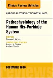 The His-Purkinje System, An Issue of