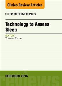 Technology to Assess Sleep, An Issue of - Click Image to Close