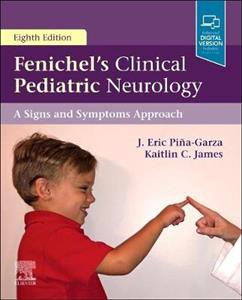 Fenichel's Clinical Pediatric Neuro 8E - Click Image to Close