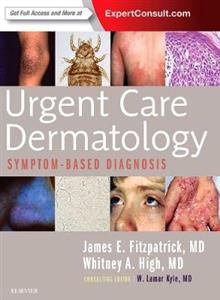 Urgent Care Dermatology: Symptom-Based Diagnosis - Click Image to Close