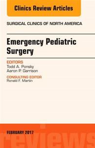 Emergency Pediatric Surgery, An Issue of - Click Image to Close