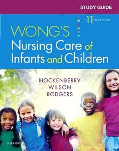 Study Guide for Wong's Nursing Care 11e - Click Image to Close