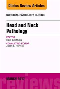 Head and Neck Pathology, An Issue of - Click Image to Close