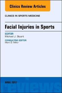 Facial Injuries in Sports, An Issue of C - Click Image to Close